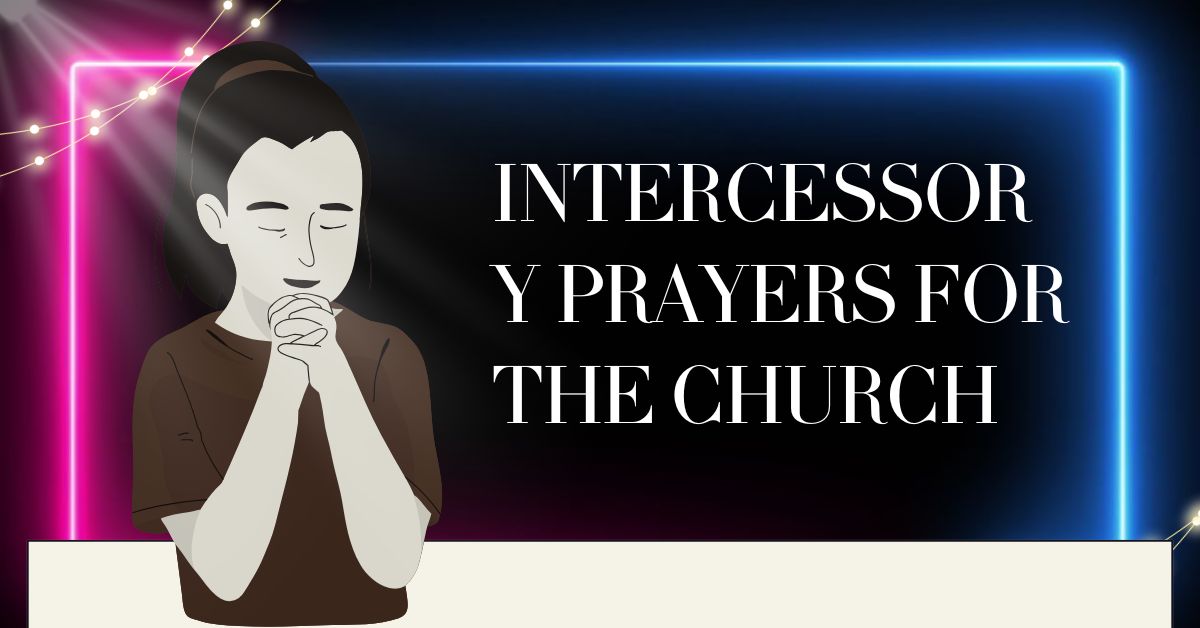 Intercessory Prayers for the Church