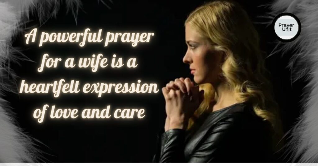 What is a Powerful Prayer for a Wife?