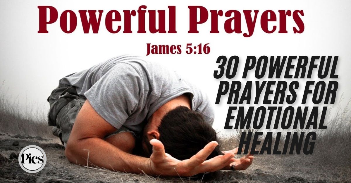 30 Powerful Prayers for Emotional Healing