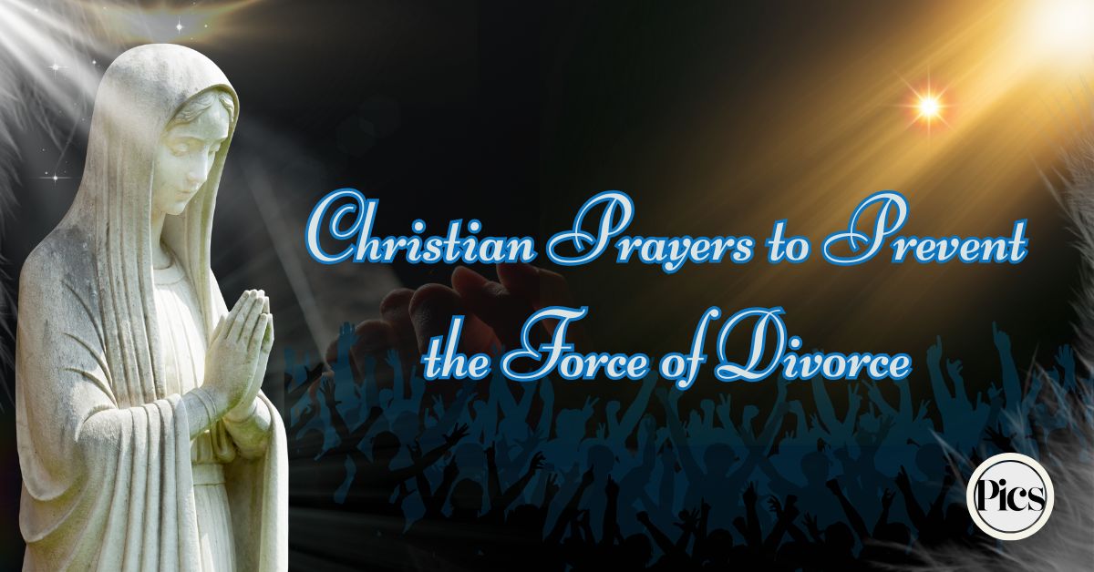 50 Christian Prayers to Prevent the Force of Divorce