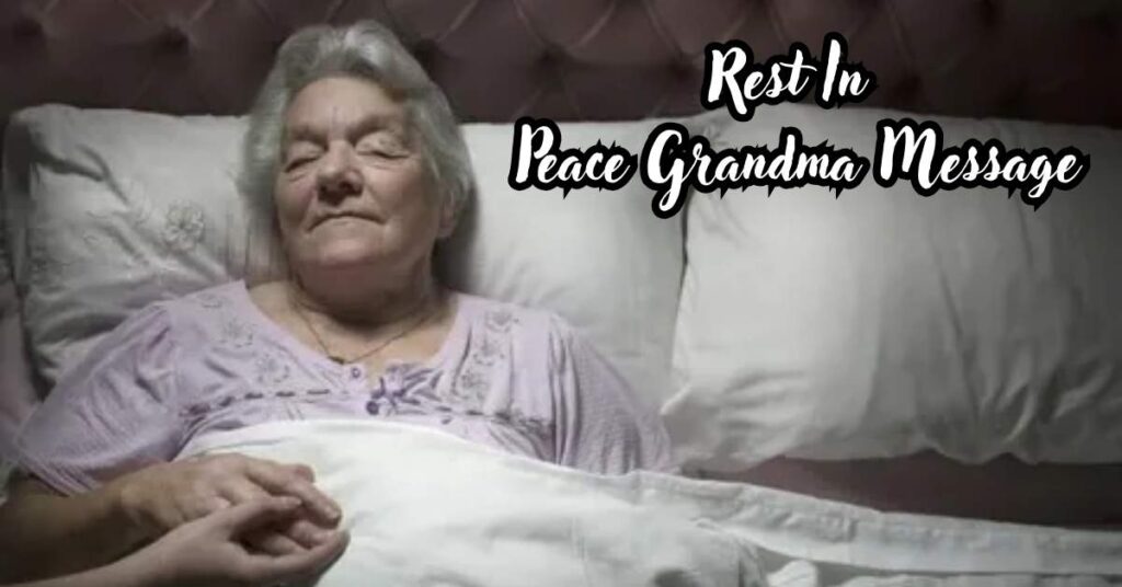 Rest In Peace Grandma Message