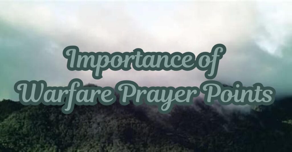 Importance of Warfare Prayer Points