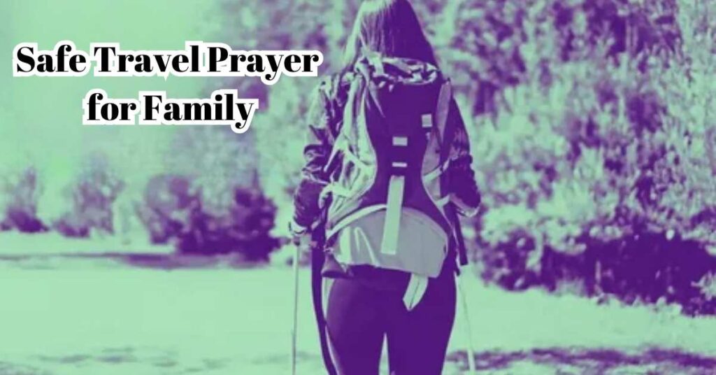 Safe Travel Prayer for Family