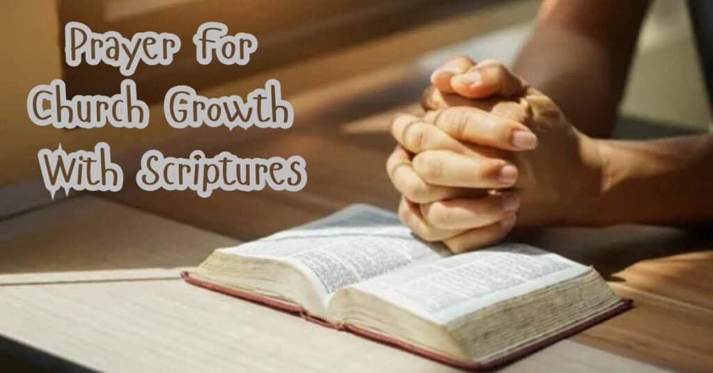 Prayer For Church Growth With Scriptures