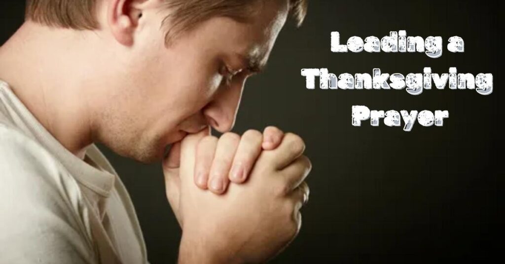 Leading a Thanksgiving Prayer