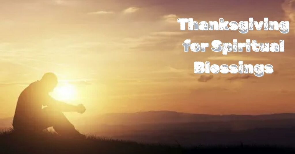 Thanksgiving for Spiritual Blessings