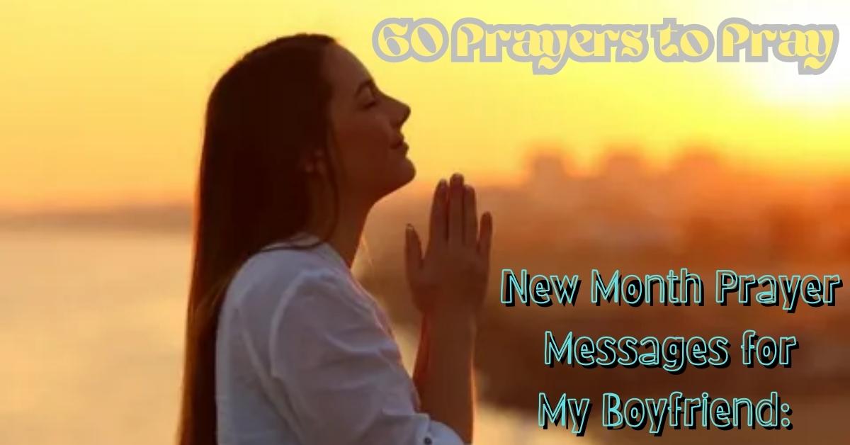 New Month Prayer Messages for My Boyfriend