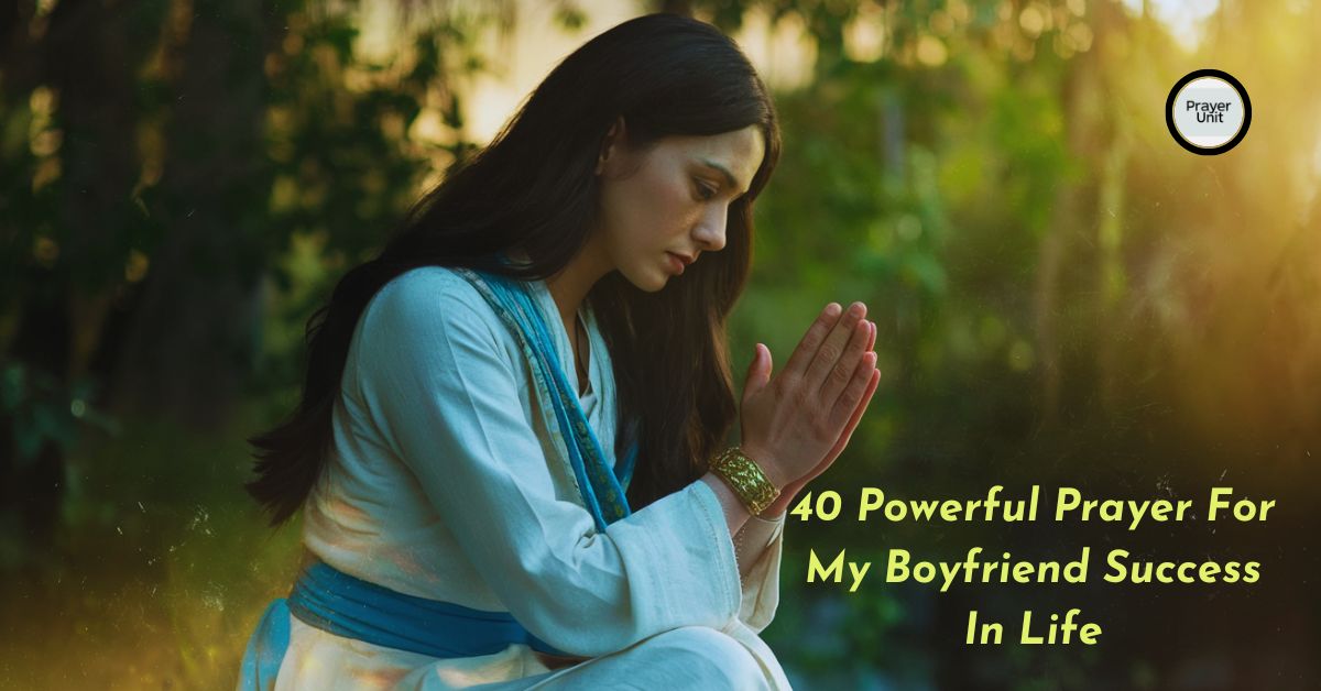 40 Powerful Prayer For My Boyfriend Success In Life