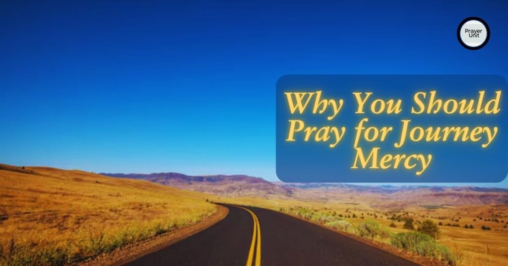 Why You Should Pray for Journey Mercy