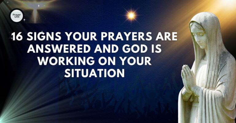 16 Signs Your Prayers Are Answered and God is Working on Your Situation