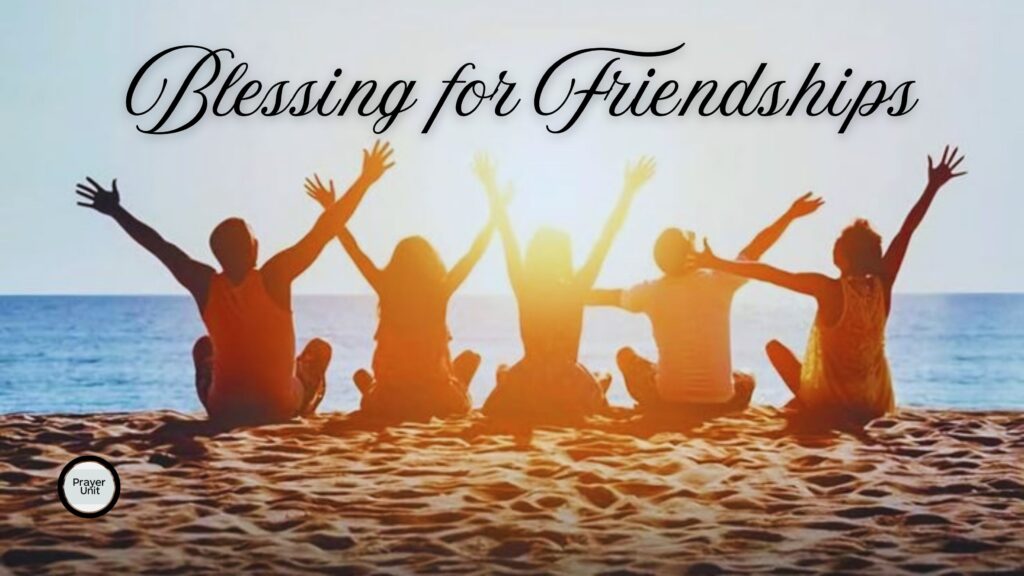 Blessing for Friendships