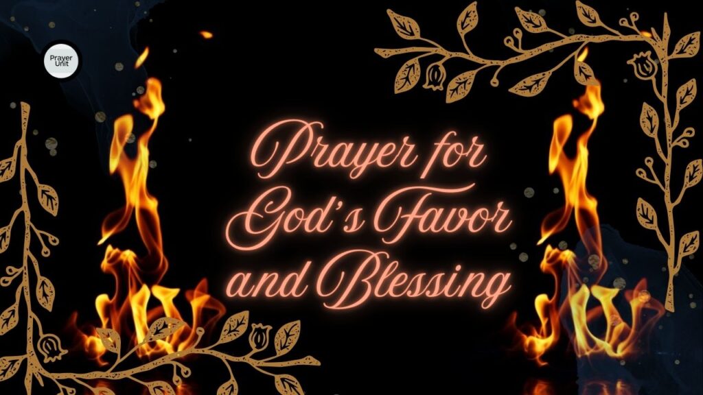 4. Prayer for God’s Favor and Blessing