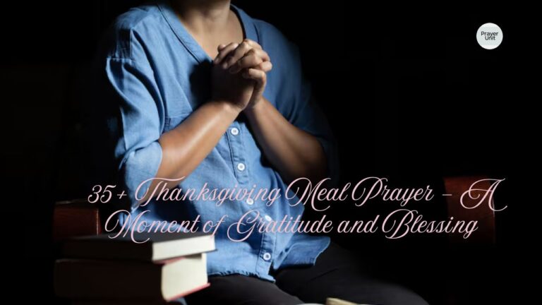 35+ Thanksgiving Meal Prayer – A Moment of Gratitude and Blessing