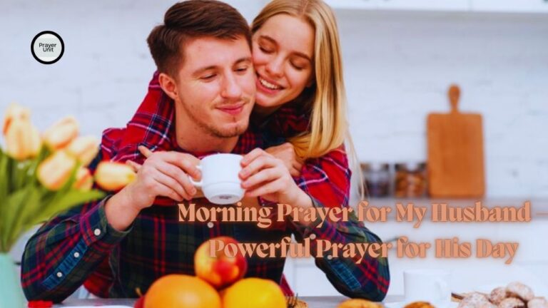 Morning Prayer for My Husband – Powerful Prayer for His Day