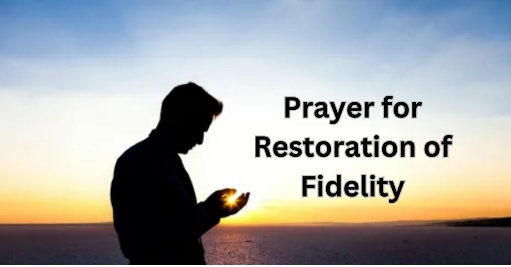 Prayer for Restoration of Fidelity