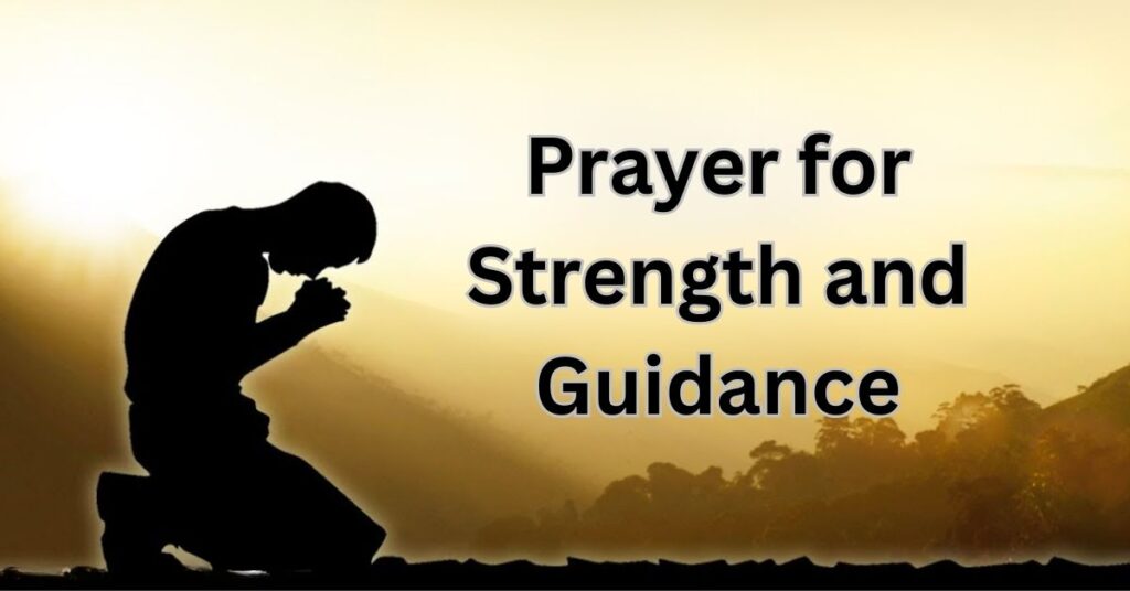 Prayer for Strength and Guidance