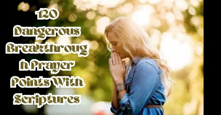 Dangerous Breakthrough Prayer Points