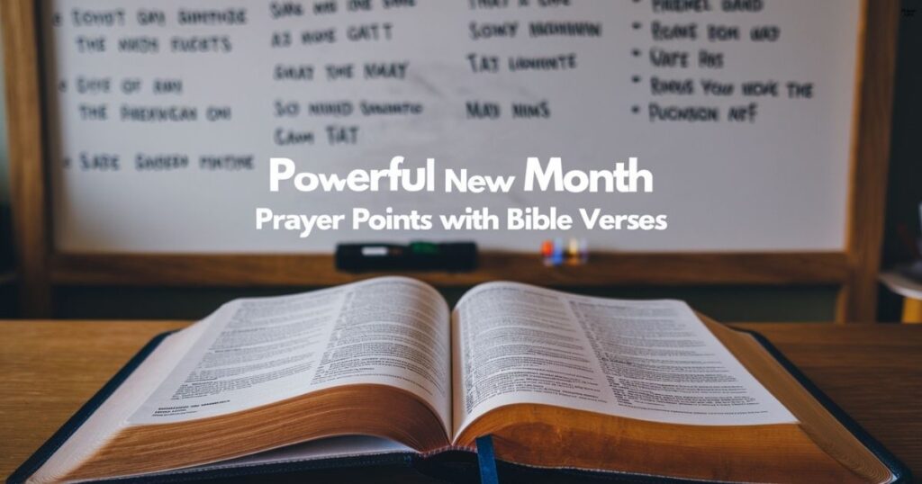 17 Powerful New Month Prayer Points With Bible Verses